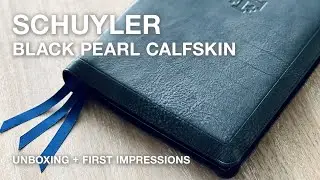 Unboxing a BLACK PEARL CALFSKIN KJV Bible from Schuyler Bibles