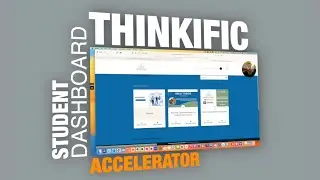 Thinkific Student Dashboard for the Accelerator Membership