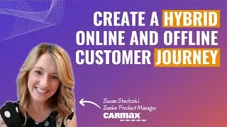 Create a Hybrid Online and Offline Customer Journey