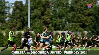 Chelsea vs Drogheda Live Pre Season Club Friendly 2021 | Ajeet Sam |