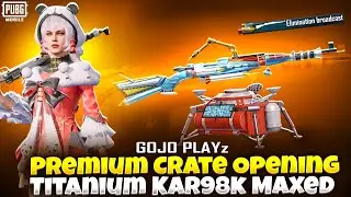Titanium Shark Kar98k Maxed Out | New Premium Crate Opening | Mythic Kar98 Spin Opening | PUBGMOBILE