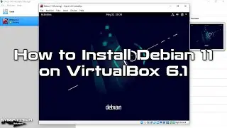 How to Install Debian 11 on VirtualBox 6.1 | SYSNETTECH Solutions