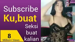 Goyang Hot Untuk kalian Subscribers ku