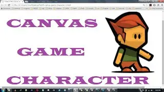 html5 CANVAS: Creating Game character, Part 2/2