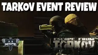 Weekend Event Review - ESCAPE FROM TARKOV