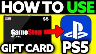 How To Use Gamestop Gift Card on PS5? (2024)