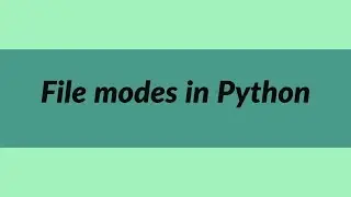 File Modes in Python | Meet Python | Learn Python