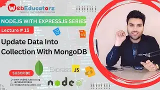🔴 #15 Update Data Into Collection In MongoDB - NodeJS With ExpressJS In Hindi - Asad Mukhtar