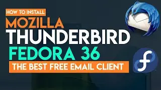 How to Install Thunderbird on Fedora 36 Workstation -Thunderbird Email Client [ Software ] Fedora 36