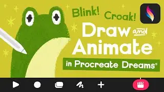 Draw & Animate in Procreate Dreams! Croaking, Blinking Frog Animation Tutorial