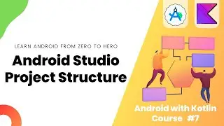 Android Studio Project Structure - Learn Android from Zero #7