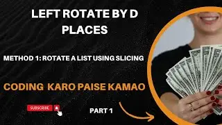 Left Rotate by D places in python Part 1 !! coding kro paisa kamaoo