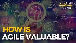 How to concisely explain the benefits of Agile development
