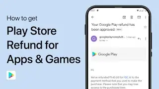 How To Get Refund From Google Play Store