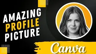 how to make amazing profile picture with canva