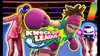 Knockout League -- The Game that Knocked my PSVR Headset out ! (PS4 VR) Gameplay Part 1