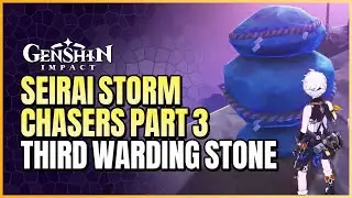 Seirai Storm Chasers Part 3 Guide | Search For The Path To The Warding Stone