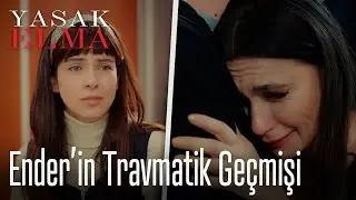 Ender'in travmatik geçmişi! - Yasak Elma