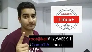 My Linux Journey | Week 1 | CompTIA Linux+ XK0-004