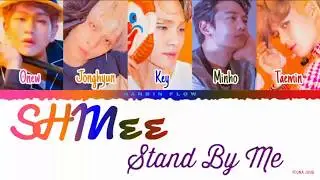 SHINee (샤이니) - Stand By Me [Indo/Rom/Han/가사] | Lirik Terjemahan Indonesia