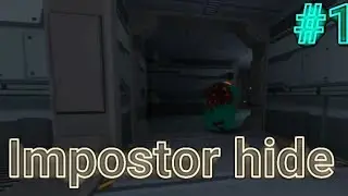 Impostor hide #1 | among us в 3D ? | #impostorhide #amongus