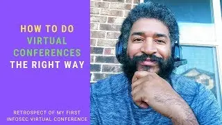 How to Do Virtual Conferences The Right Way | 2020 *LIVE* ✊🏾✊🏾