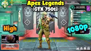 Apex Legends GTX 750ti 2GB - Xeon E3 1230 V2 CPU  - 8Gb Ram | Benchmark.