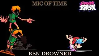 Friday Night Funkin' VS Ben Drowned Mic Of Time FULL WEEK | FNF MODS