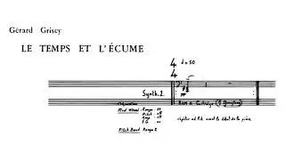 Gérard Grisey - Le Temps et l'Écume (Audio + Full Score)