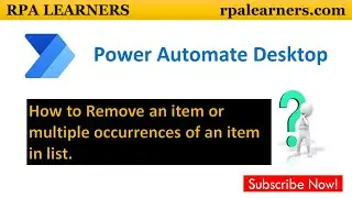 How to remove an item from list or remove a list of items using Power Automate Desktop| RPA LEARNERS