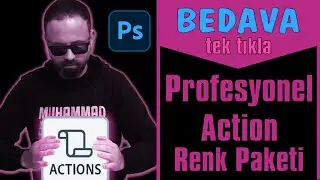 PROFESYONEL ACTION RENK PAKETİ | Photoshop Tutorial