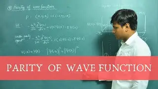 What is Parity of a Wave function? (Odd / Even parity examples)