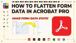 How to Flatten Form Data in Adobe Acrobat Pro