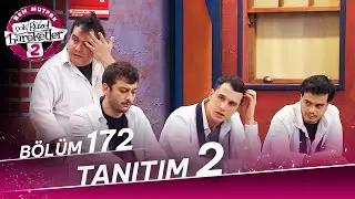 Çok Güzel Hareketler 2 - 172. Bölüm 2. Tanıtım