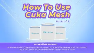 How to Setup BlueShadow Latest Cuka M1200C Whole Home Mesh WiFi System - Best WiFi Range Extender