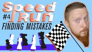 Speed Run - Finding Mistakes #4 Basic Chess plans you NEED to know! | GM Blitz Speedrun | 800-1000