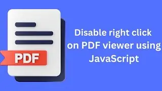 Disable right-click on PDF viewer using JavaScript