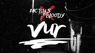 MC B.U.S X @bloodytrapboy  - VUR (OFFICIAL AUDIO)