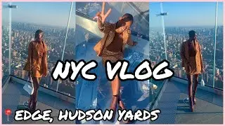 NYC VLOG | VISITING EDGE HUDSON YARDS OBSERVATION DECK