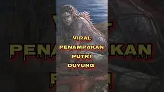 PENAMPAKAN PUTRI DUYUNG 