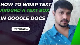 How to wrap text around a text box in Google Docs