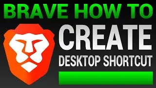 How To Create Desktop Shortcut In Brave (Add Shortcut Brave Browser)