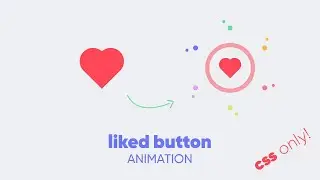 Liked CSS Button Animation - Sparkles Effect