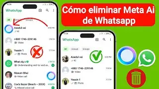 Cómo eliminar Meta Ai de Whatsapp 2024 |  Quitar Whatsapp Meta Ai Chat |  Quitar Meta Ai De Whatsapp