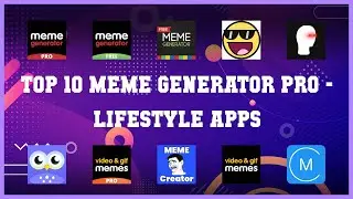 Top 10 Meme Generator Pro Android Apps