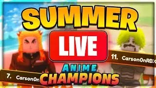 🔴 SUMMER UPDATE CARRIES/GRINDS - Anime Champions