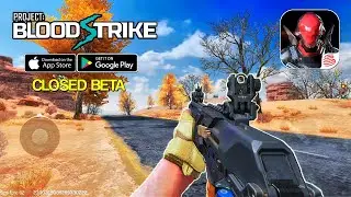 Project: BloodStrike (CBT2) - FPS Battle Royale Gameplay (Android/iOS)