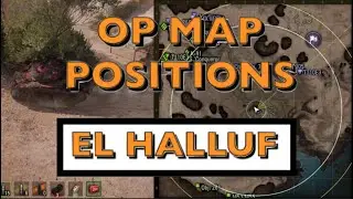 Amazing OP Map Positions - El Halluf