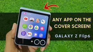 Galaxy Z Flip 6 : How To Use Any App On The Cover Screen!