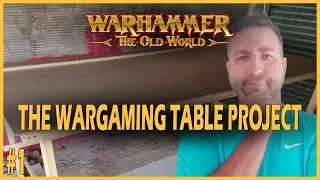 HOW I'M BUILDING A WARGAMING TABLE FOR WARHAMMER THE OLD WORLD